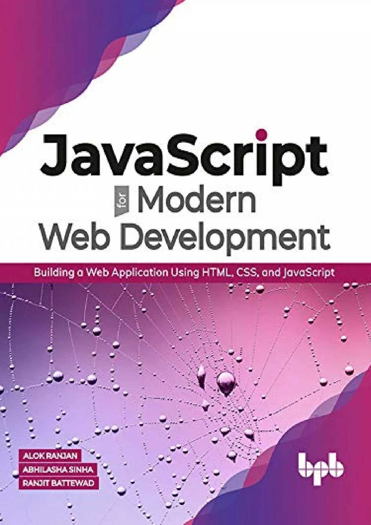 (BOOK)-JavaScript for Modern Web Development From Web Development Basics to Building Real
