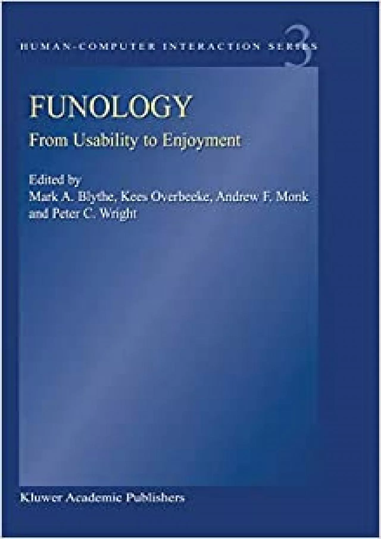 PDF-(EBOOK)-Funology From Usability to Enjoyment (Human–Computer Interaction Series 3)