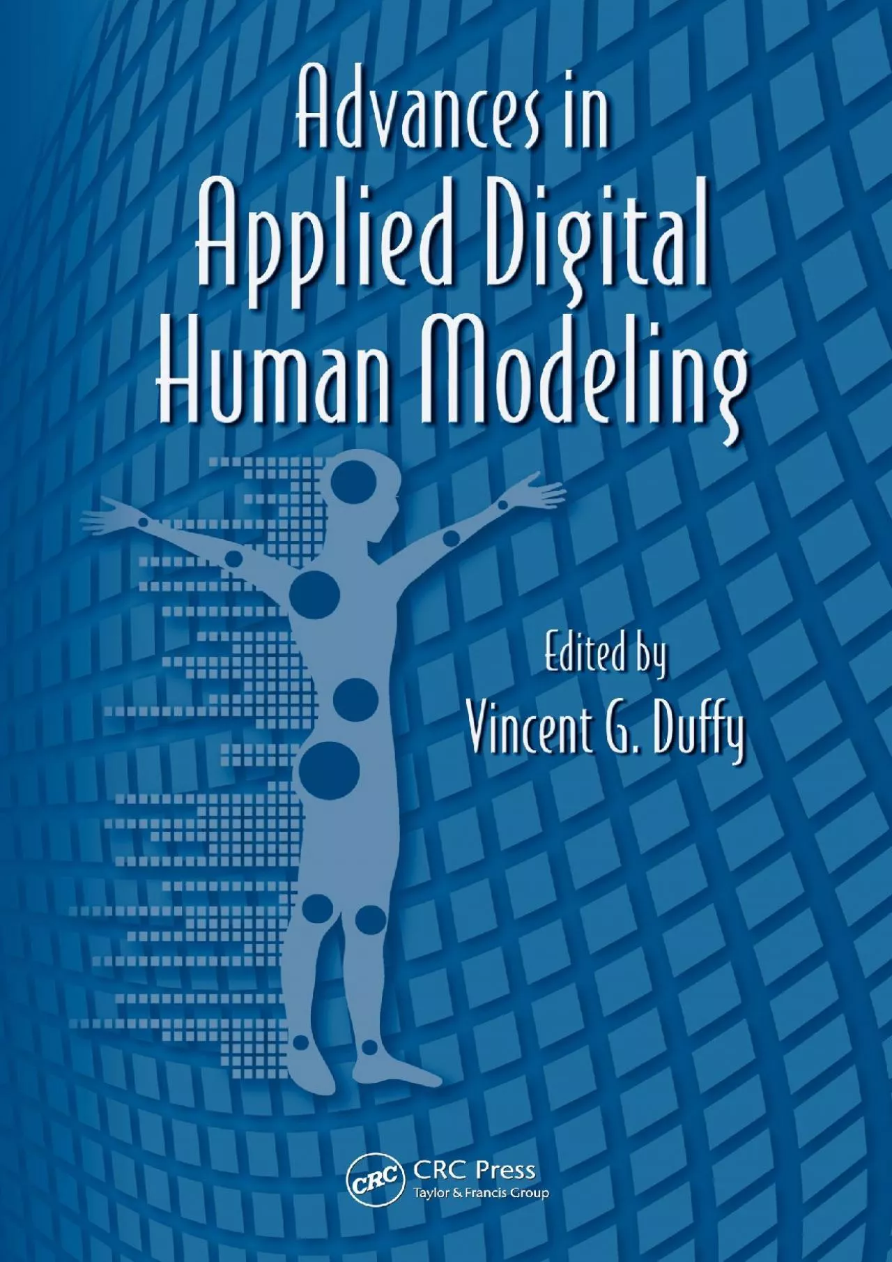 PDF-(DOWNLOAD)-Advances in Applied Digital Human Modeling (Advances in Human Factors and Ergonomics