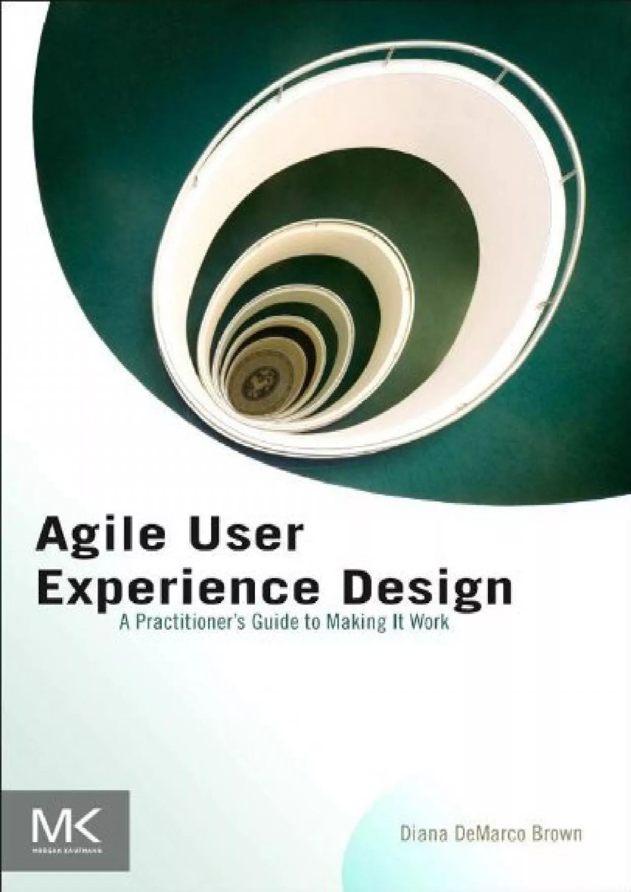 PDF-(BOOS)-Agile User Experience Design A Practitioner’s Guide to Making It Work