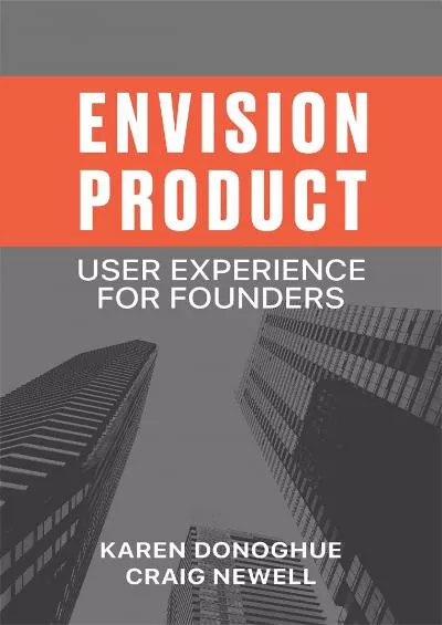 (EBOOK)-Envision Product User Experience for Founders