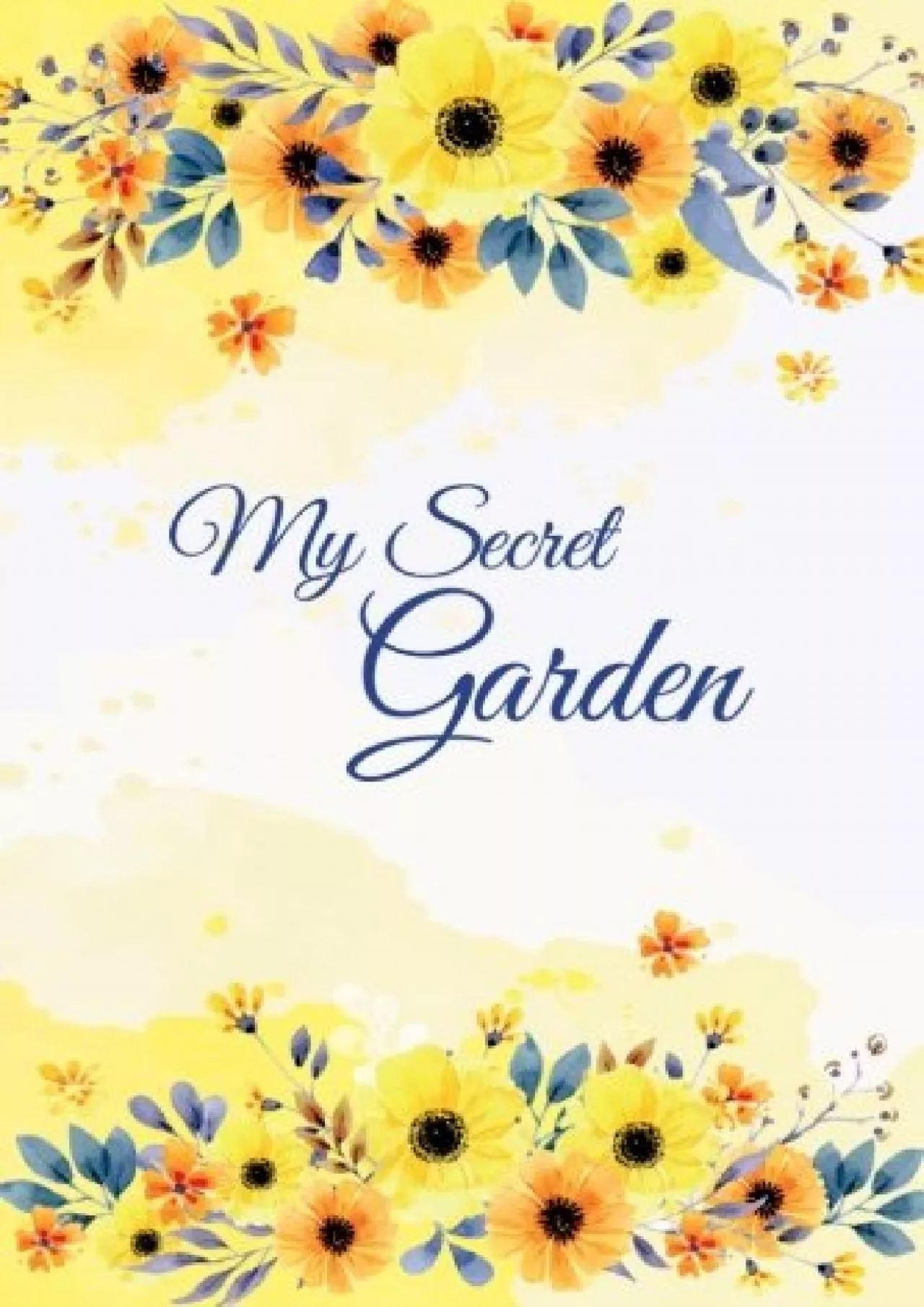 PDF-[FREE]-My Secret Garden: The Personal Internet Address Password Log Book, Credit Card