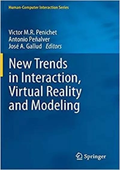 (BOOK)-New Trends in Interaction Virtual Reality and Modeling (Human–Computer Interaction Series)