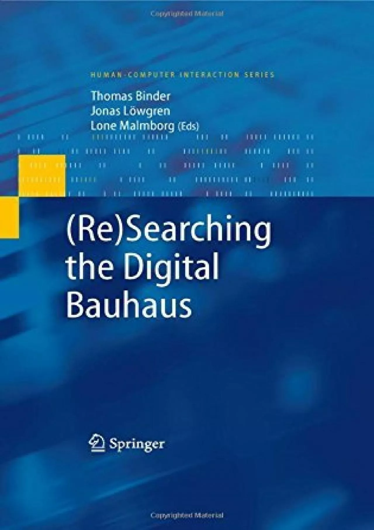 PDF-(READ)-(Re)Searching the Digital Bauhaus (Human–Computer Interaction Series)