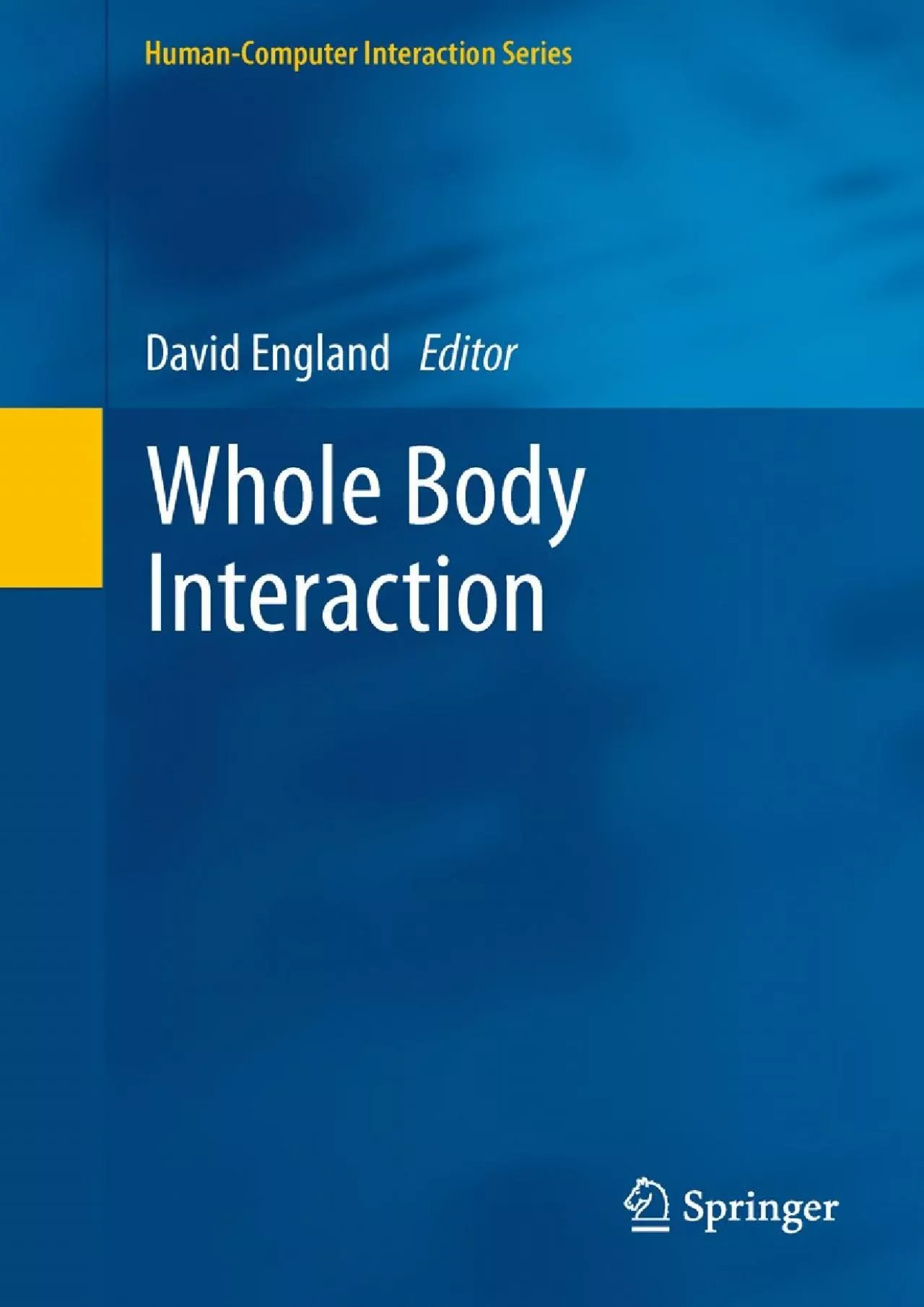 PDF-(READ)-Whole Body Interaction (Human–Computer Interaction Series)