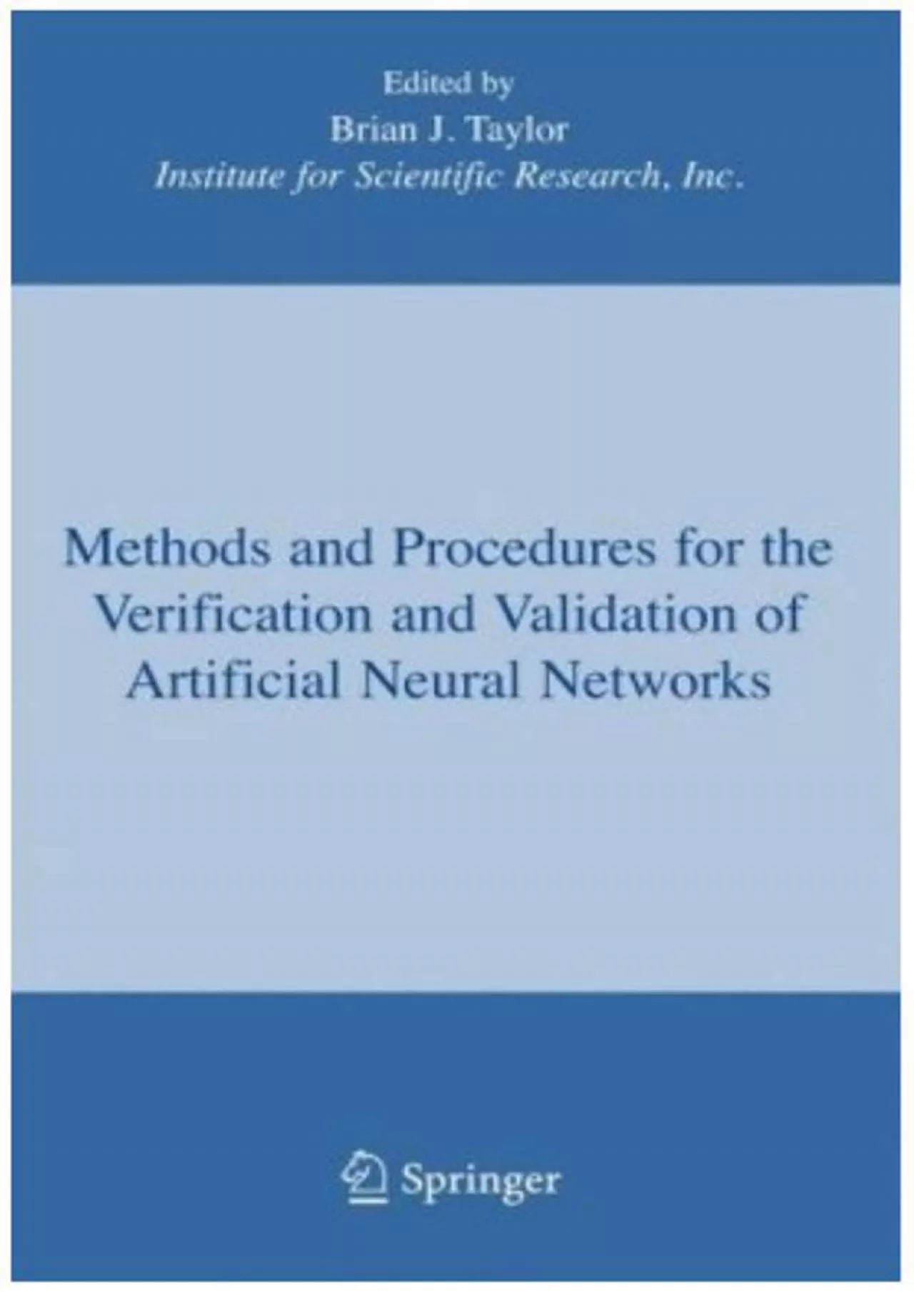 (BOOS)-Methods and Procedures for the Verification and Validation of Artificial Neural
