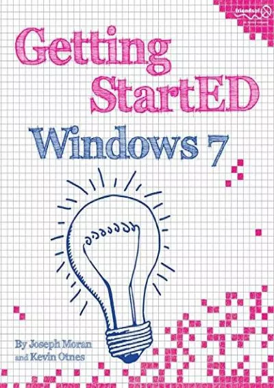 (READ)-Getting StartED with Windows 7