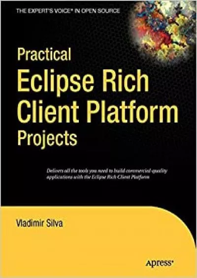 (DOWNLOAD)-Practical Eclipse Rich Client Platform Projects (Expert\'s Voice in Open Source)