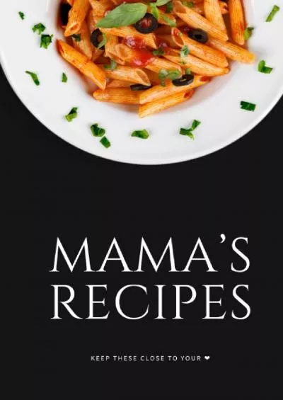 [PDF]-Mama\'s Recipes: Keep these close to your heart