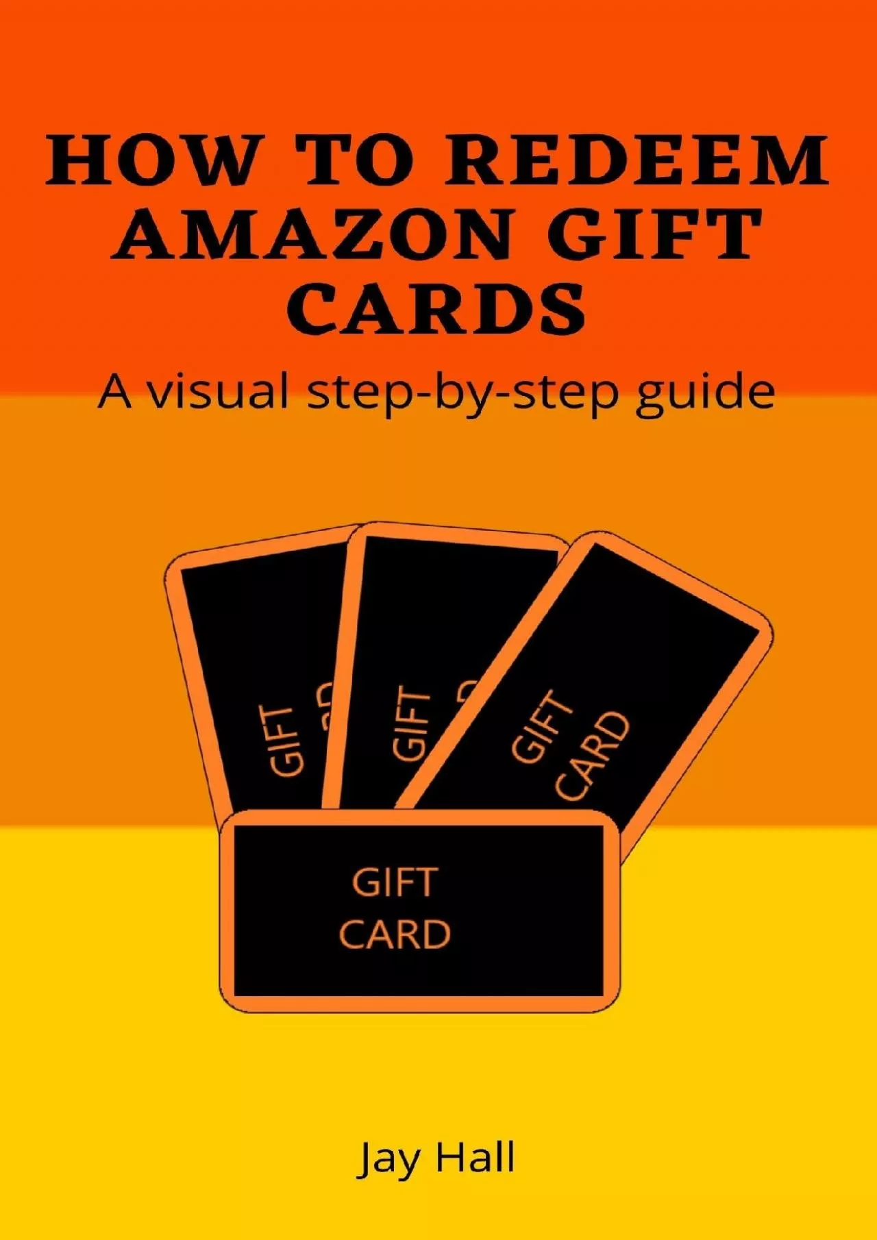 PDF-(READ)-How to Redeem Amazon Gift Cards a visual step-by-step guide (Easy visual Guides)