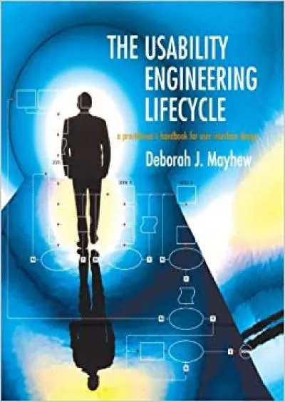 (DOWNLOAD)-The Usability Engineering Lifecycle A Practitioner\'s Handbook for User Interface