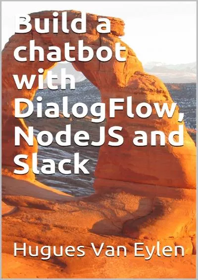 (READ)-Build a chatbot with DialogFlow NodeJS and Slack