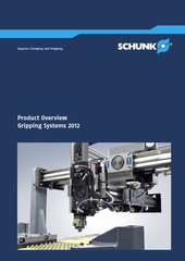 Superior Clamping and GrippingSCHUNK Product Range Gripping Systems
..