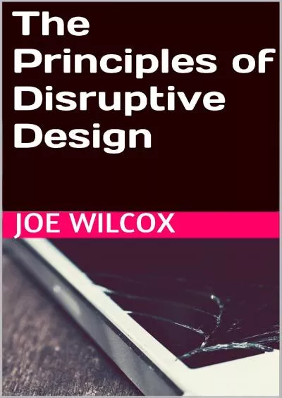 (READ)-The Principles of Disruptive Design