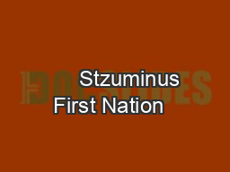                                                      Stzuminus  First Nation   