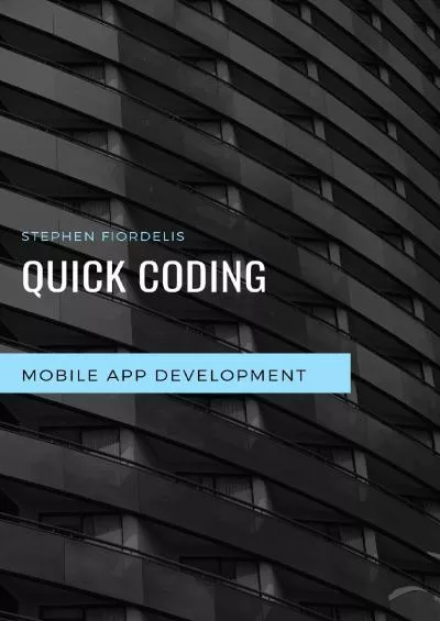 (BOOK)-Quick Coding Mobile App Development