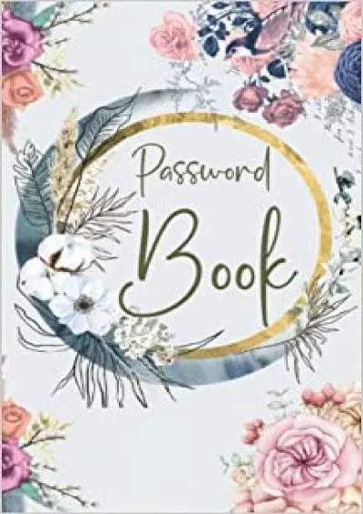 (BOOS)-Password Book Internet Address Password LogBook and Organizer | 5” x 8” Alphabetical Logbook for Digital Passwords and Added Security | Safely Store  Your Credentials (Username & Passwords Books)