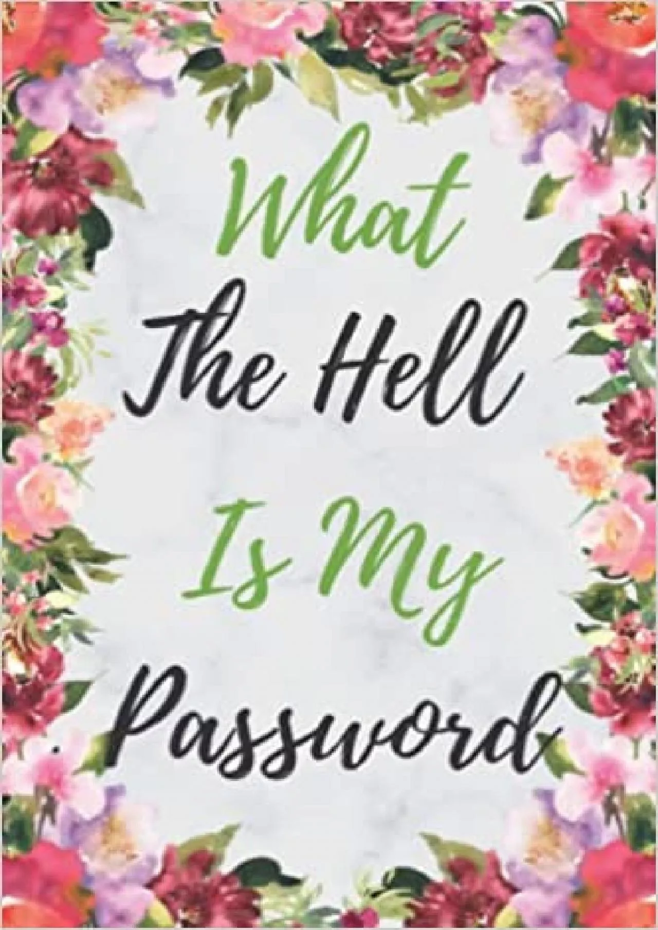 PDF-(DOWNLOAD)-What The Hell Is My Password Password Book Personal Password Keeper Organize