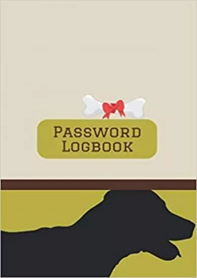 (BOOK)-Password Logbook for Doglover Alphabetical notebook for passwords usernames and webadresses Extra pages in the back of the book 5” x 8” - 118 pages - softcover