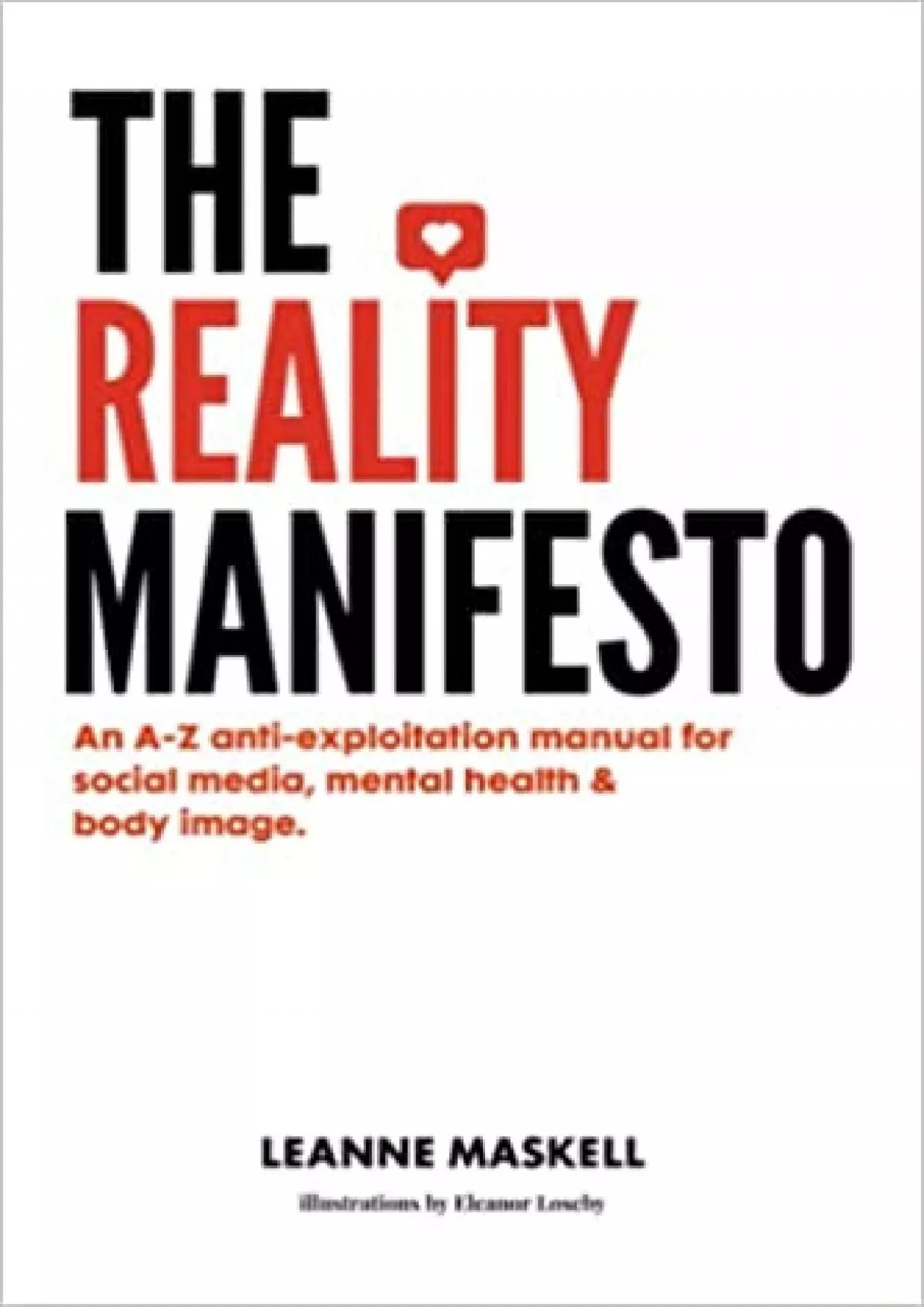 PDF-(BOOK)-The Reality Manifesto An A-Z anti-exploitation manual for social media mental health