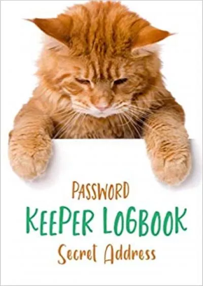 (BOOK)-Password Keeper Logbook Secret Address Internet Password Keeper Notebook Organizer | Personal Internet Address & Password Log Book Keeper Book | A-Z  | Cat cover design (Password Book My Cat)