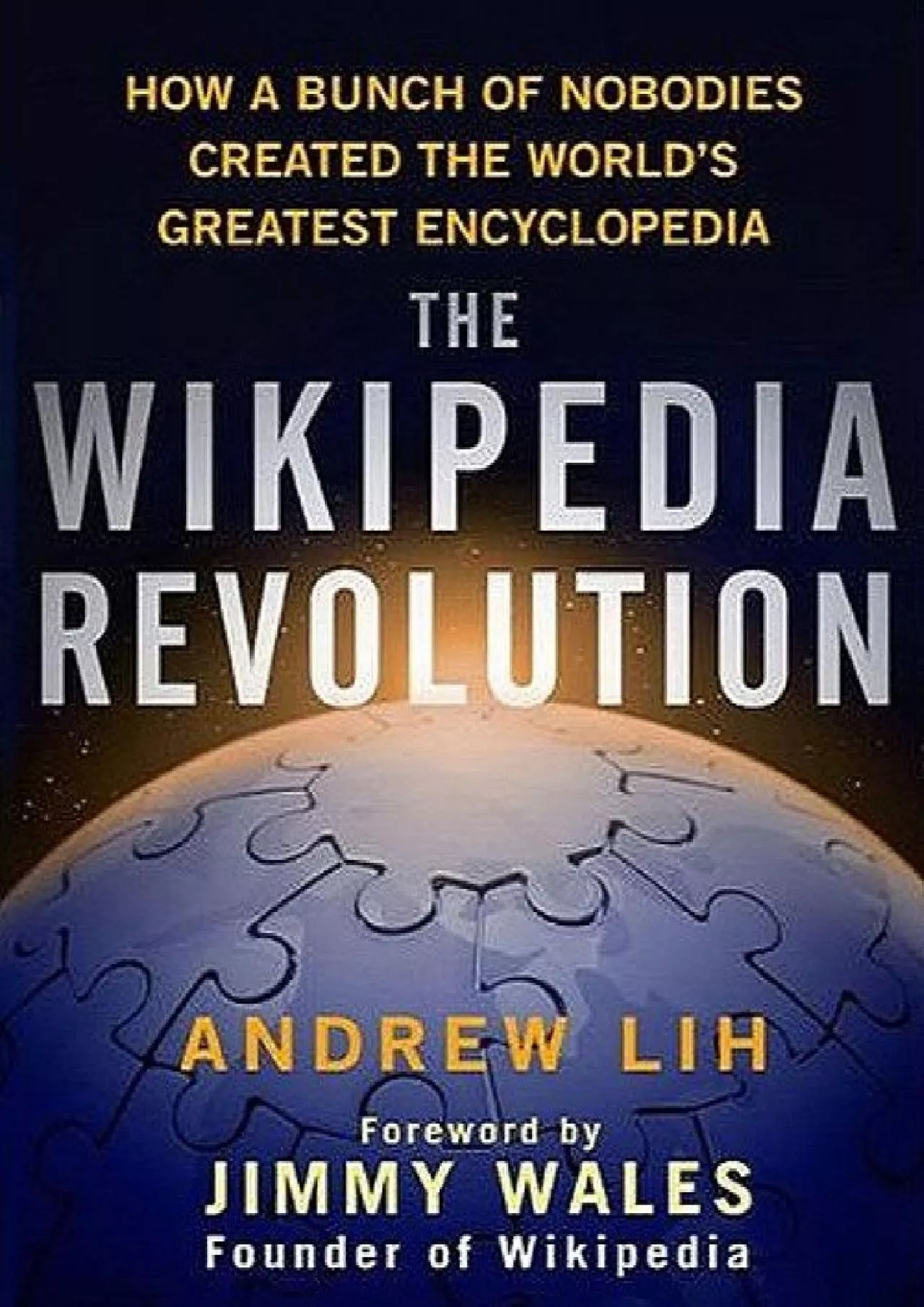 PDF-(DOWNLOAD)-The Wikipedia Revolution How a Bunch of Nobodies Created the World\'s Greatest