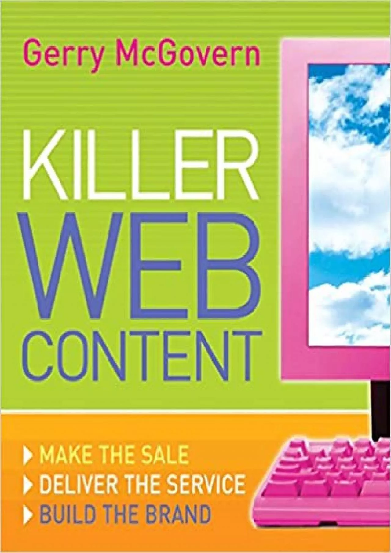 PDF-(BOOK)-Killer Web Content Make the Sale Deliver the Service Build the Brand