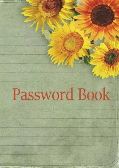 [eBOOK]-Password Book: Marigold ,Now you can log into your favorite social media sites, pay your bills, review your credit card statements, and shop at your favorite online stores, quickly and effortlessly