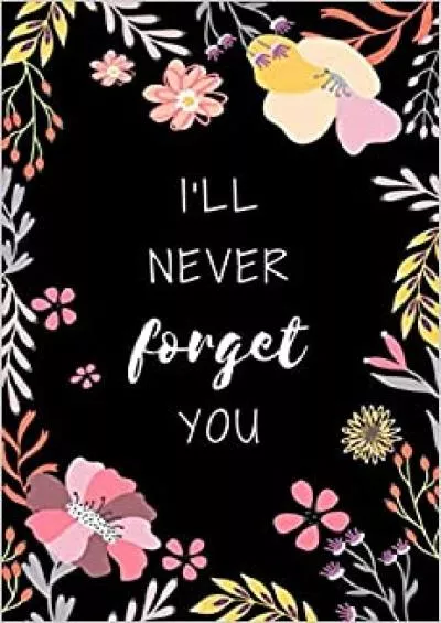 (BOOS)-I\'ll Never Forget You 6x9 Internet Password Logbook Large Print with Tabs | Flower Design Black Color