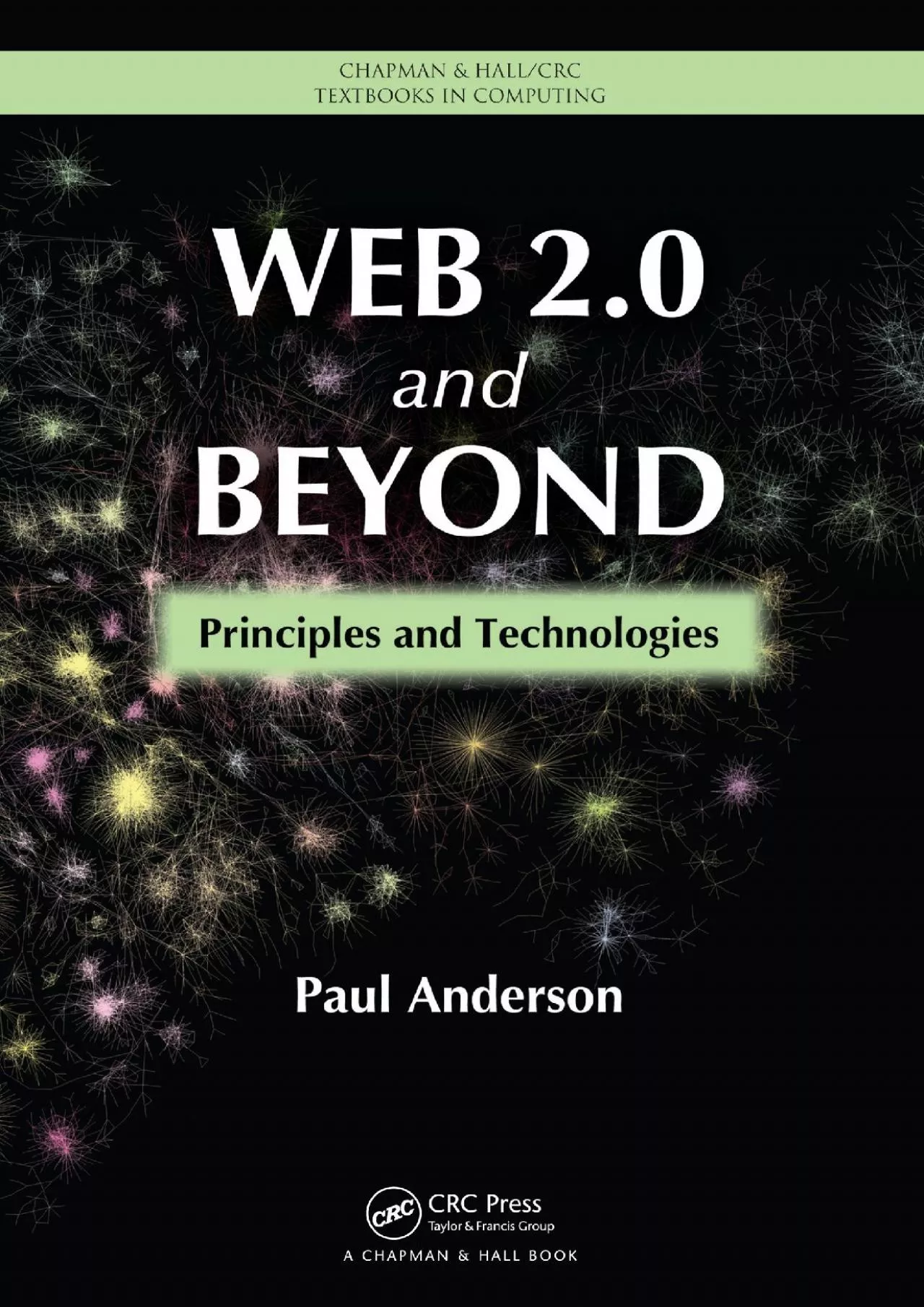 PDF-(EBOOK)-Web 20 and Beyond Principles and Technologies (Chapman & Hall/CRC Textbooks in