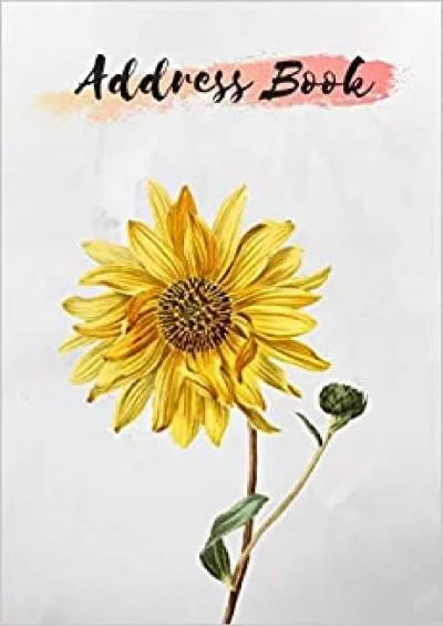 (DOWNLOAD)-Address Book Telephone with Tabs Address Book Flowers Cover Design Small with Alphabet Address Book Large Print For Women For Name Addresses  Media & Emergency Reference (Sunflower Cover)