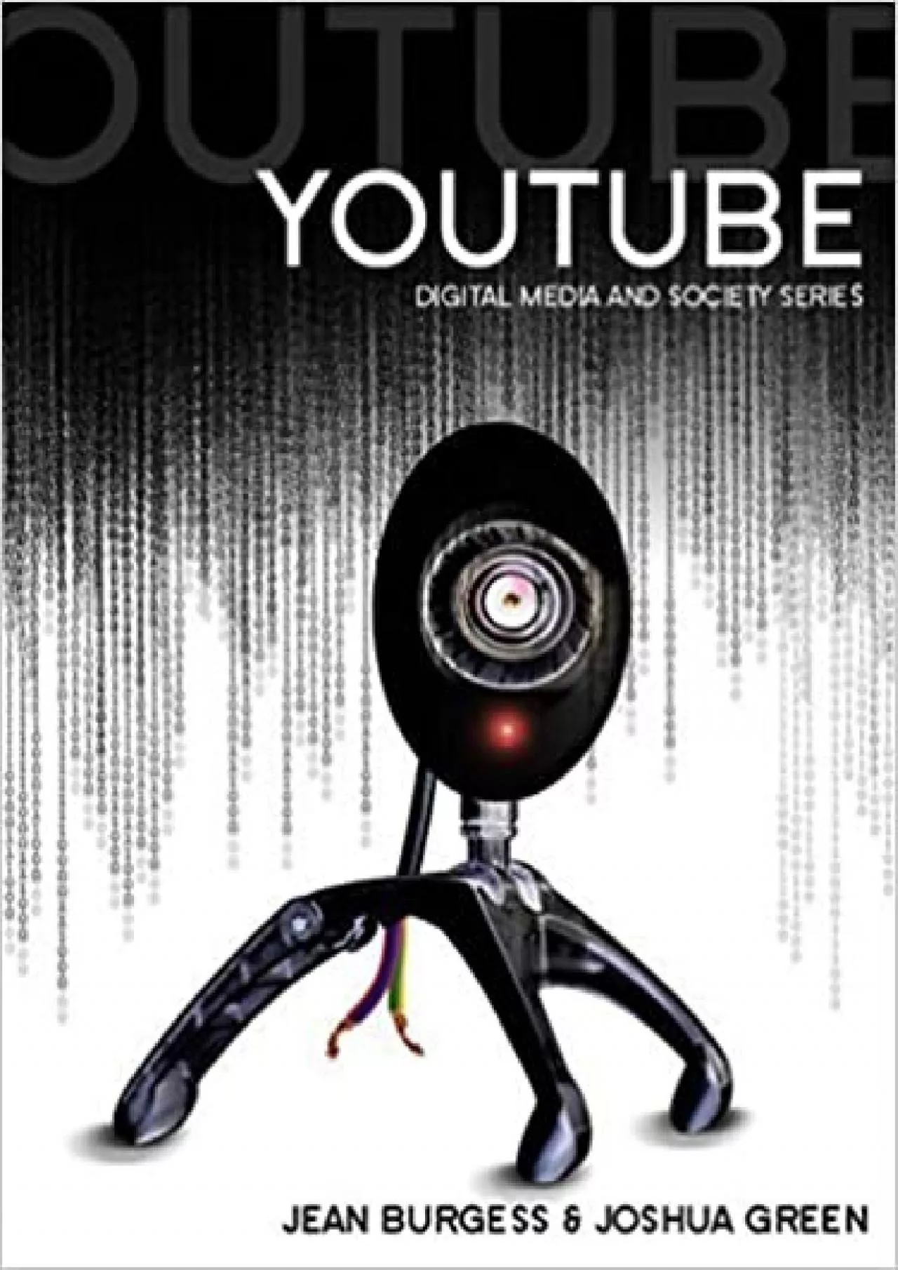 (DOWNLOAD)-YouTube Online Video and Participatory Culture (DMS - Digital Media and Society)