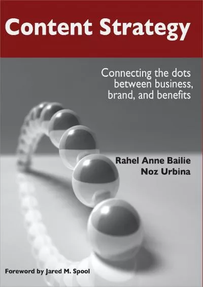(DOWNLOAD)-Content Strategy Connecting the dots between business brand and benefits