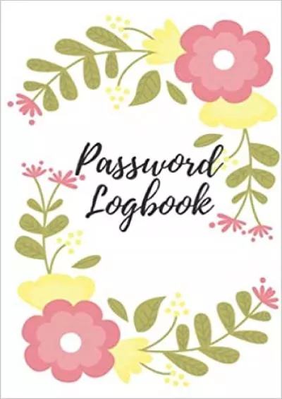 (DOWNLOAD)-PASSWORD LOGBOOK 6x9 Website/Internet Address and Password Organizer Logbook