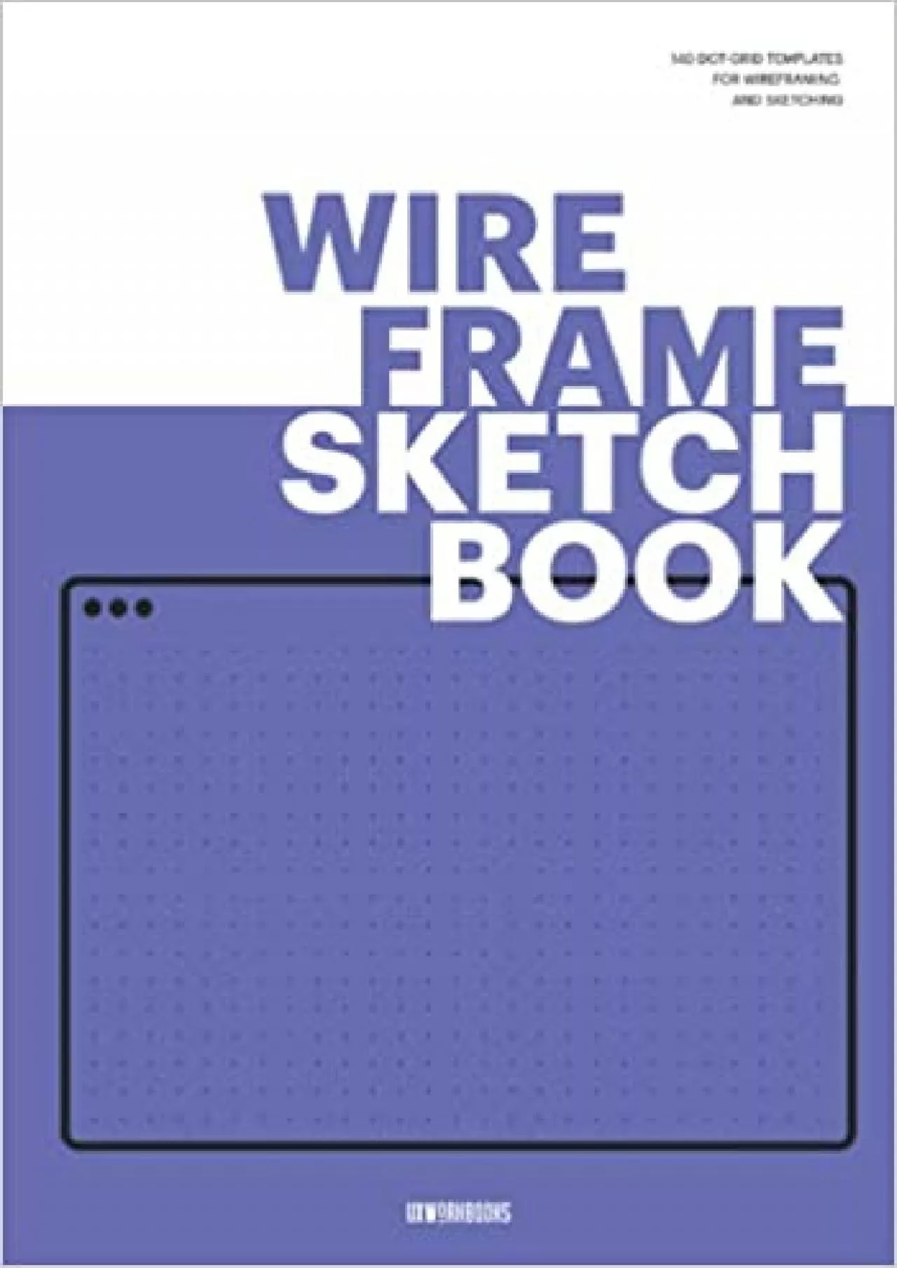 PDF-(EBOOK)-Wireframe Sketchbook UX Notebook for Wireframing and Prototyping using a Web Design