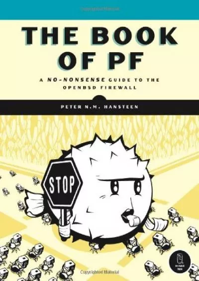 [eBOOK]-The Book of PF: A No-Nonsense Guide to the OpenBSD Firewall