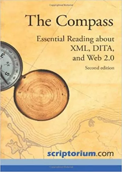(READ)-The Compass Essential Reading about XML Dita and Web 20 (Second Edition)