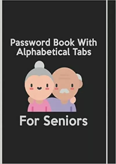 (BOOS)-Password Book With Alphabetical Tabs For Seniors Large Print Username and Password Log Book with A-Z Tabs Internet Address & Password Organizer Log  My Account Seniors and the Vision Impaired