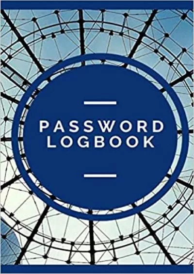 (BOOS)-Password Logbook Organize and Store Web Addresses Usernames and Passwords in One