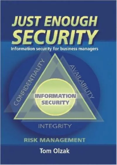 [READ]-Just Enough Security: Information Security for Business Managers