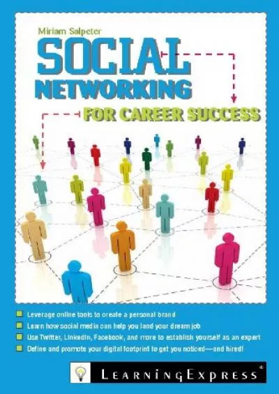 (BOOK)-Social Networking for Career Success Using Online Tools to Create a Personal Brand