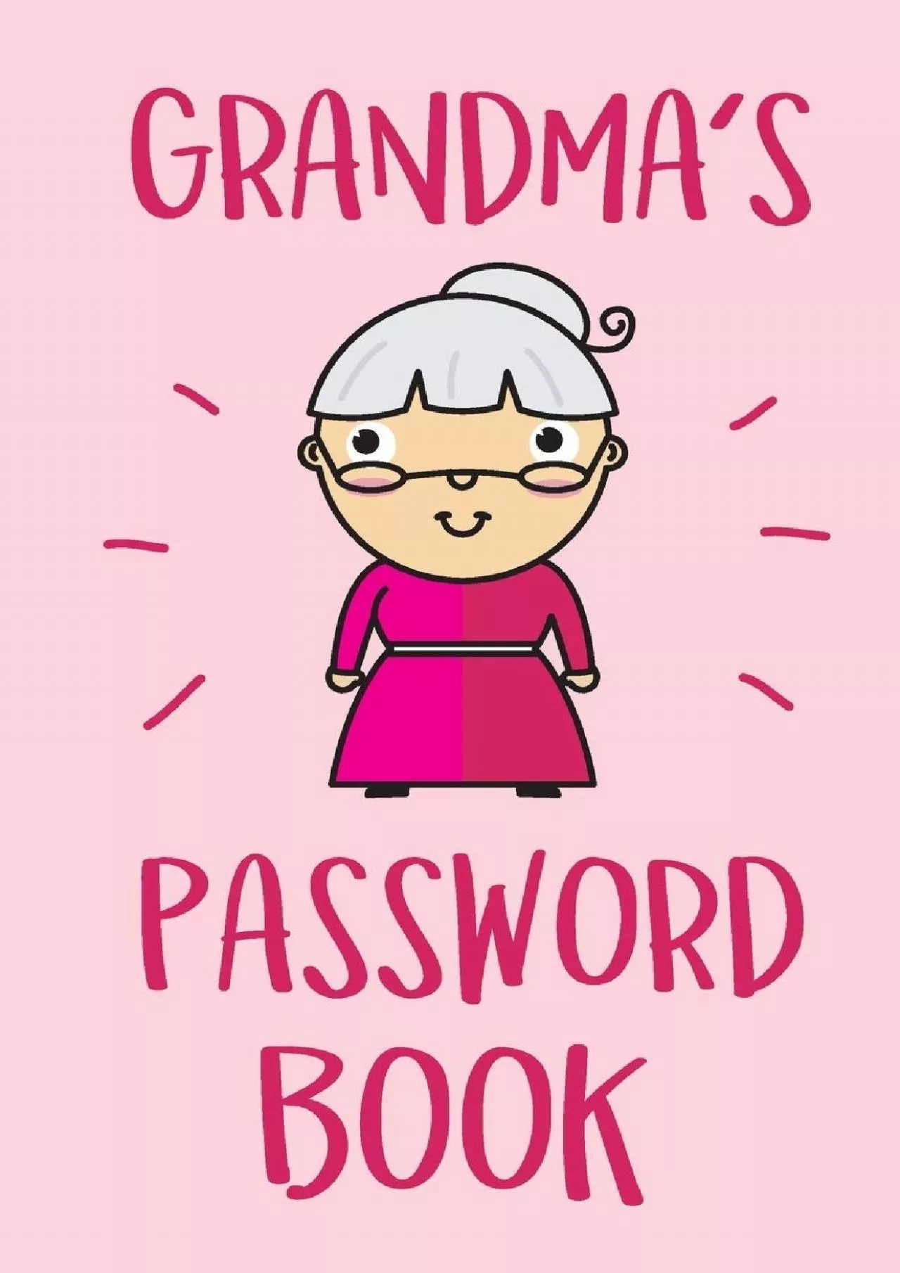 PDF-[FREE]-Grandma\'s Password Book: Granny\'s Personal Notebook to Protect Usernames and