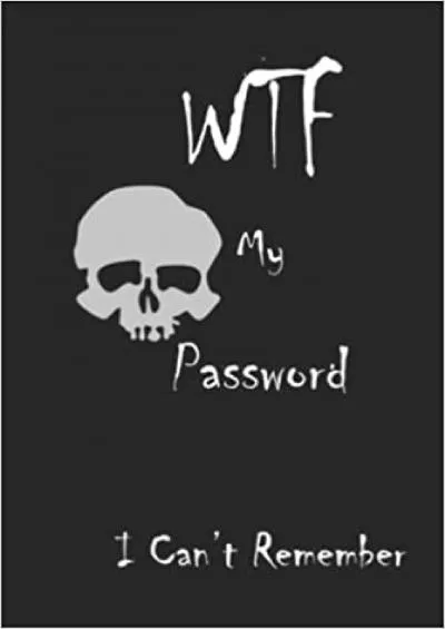 (BOOS)-WTF My Password I Can’t Remember Personal Internet Address & Password Log Book Keeper Book Small Internet Password Logbook With Alphabetical Tabs | Black Book Design
