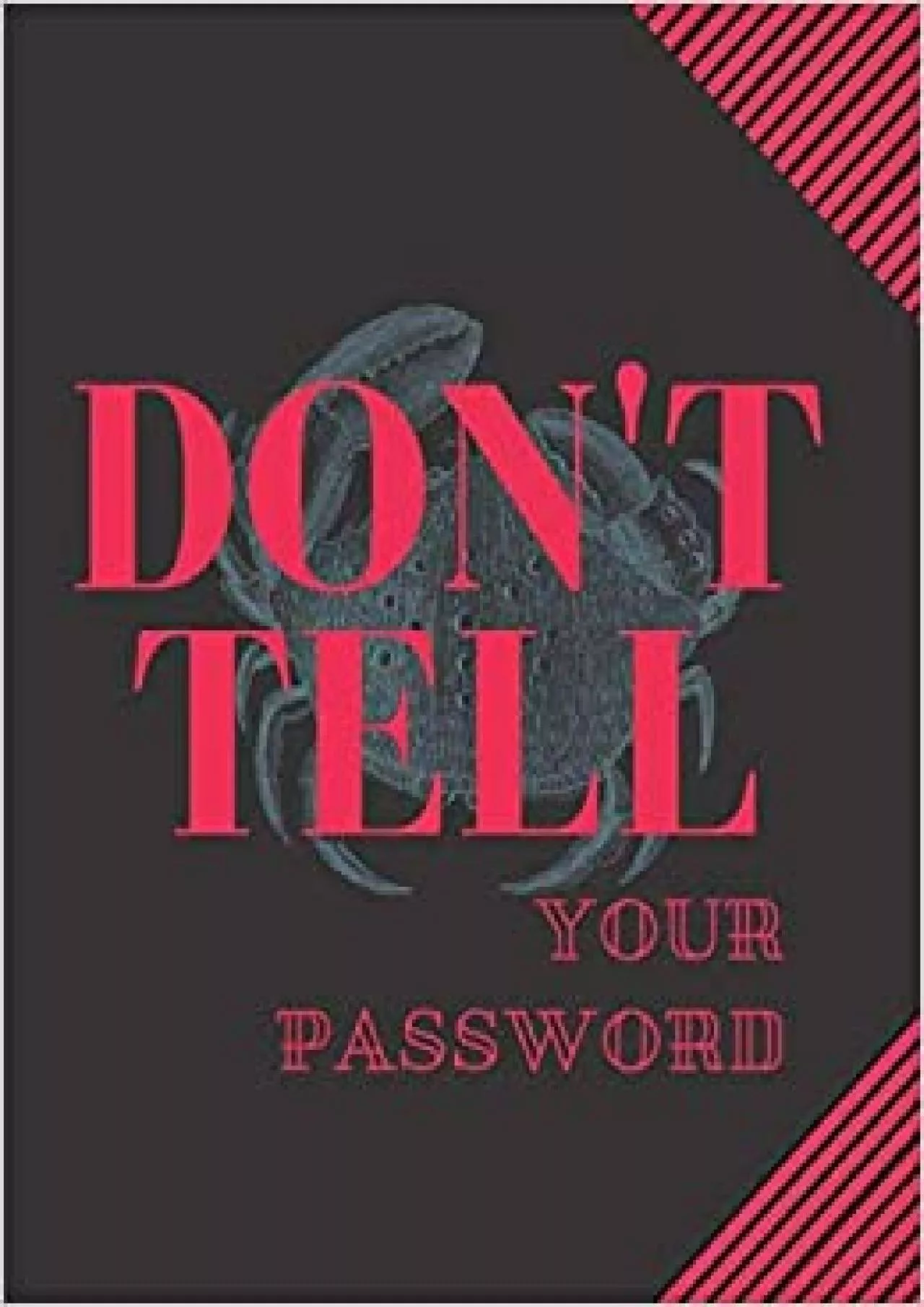 (EBOOK)-Don\'t Tell Your Password Notebook Journal Vol32 Logbook To Record Username Password