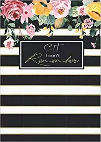 (DOWNLOAD)-Shit I can\'t Remember Premium Journal | Logbook To Protect Usernames | Alphabetical Passwords Modern Password Keeper Notebook | Online Account  Cover (password book alphabetical tabs)