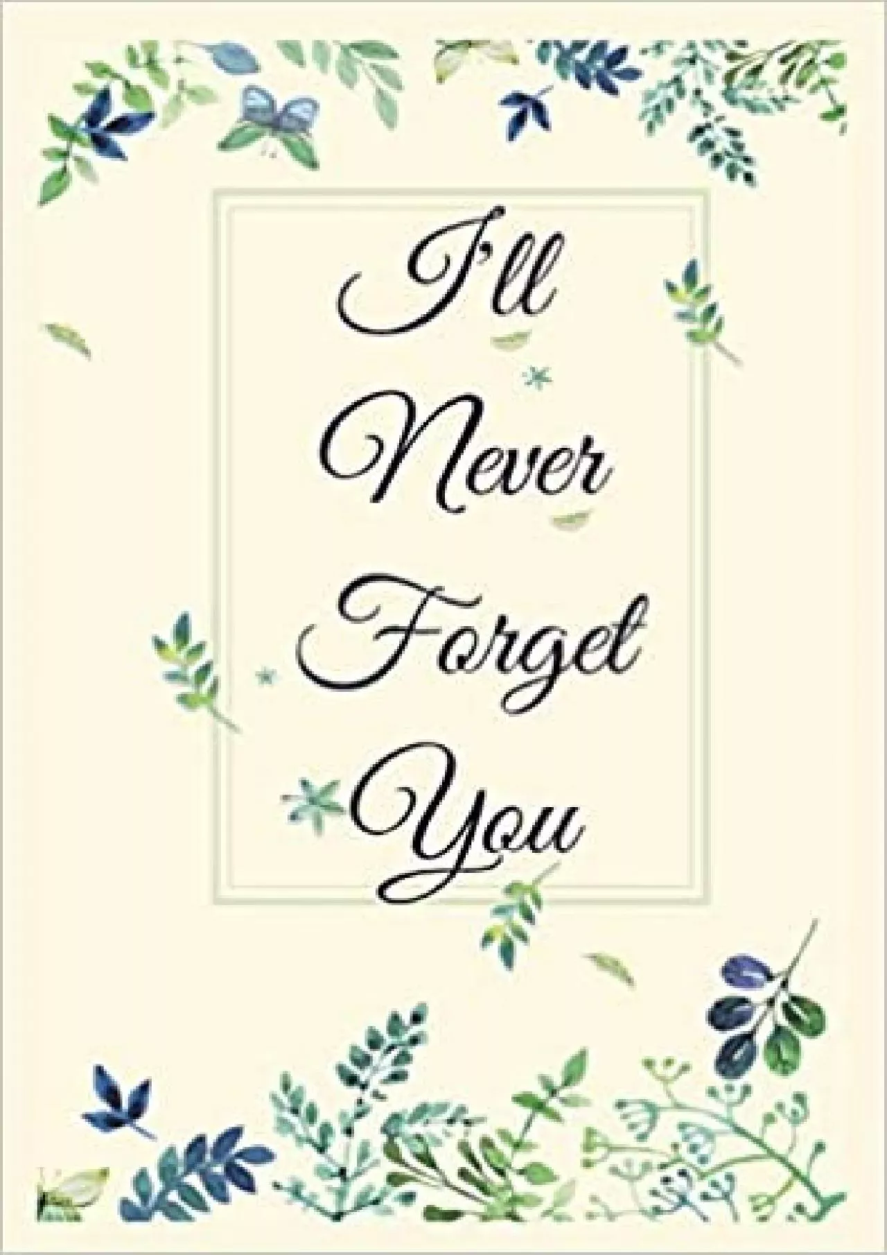 PDF-(READ)-I Will Never Forget You Notebook Journal Premium Passkey Record Journal Logbook