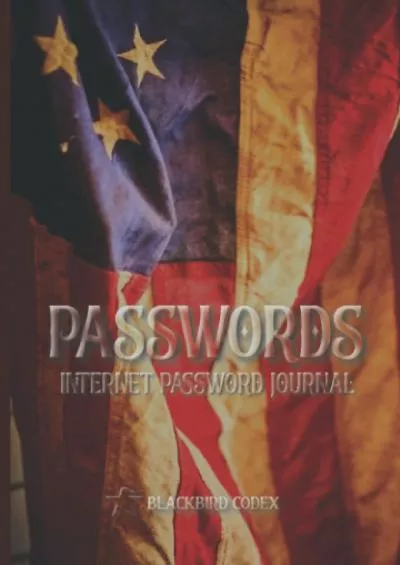 [FREE]-Patriotic Password Journal: Password Notebook - Small 5\'x8\' book with alphabetical tabs - 120 pages to record your internet passwords and keep them safe.