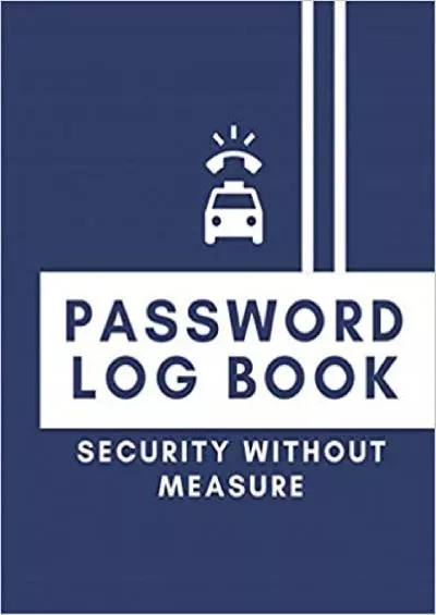 (READ)-Security Without Measure Password Logbook Vol16 Logbook To Record Username Password With Tab Notebook And To Remember Website Email Address Private Information Keeper Vault Gift