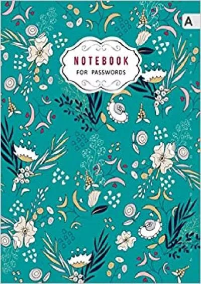 (READ)-Notebook for Passwords 85 x 11 Internet Logbook Journal with Alphabetical Tabs | Large Print | Silver Flower Pattern Design Teal