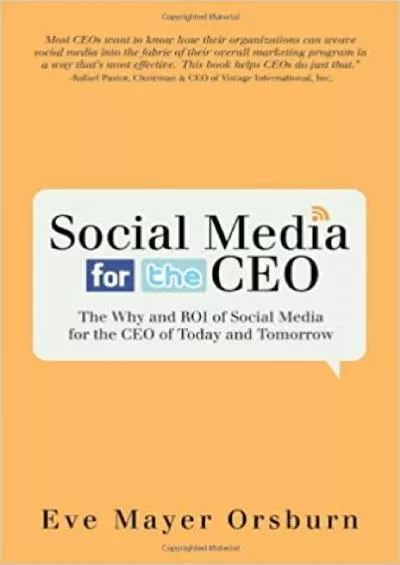 (DOWNLOAD)-Social Media for the CEO The Why and ROI of Social Media for the CEO of Today